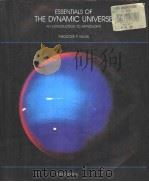 ESSENTIALS OF THE DYNAMIC UNIVERSE AN INTRODUCTION TO ASTRONOMY THIRD EDITION PDF电子版封面 0314578714 THEODORE P.SNOW