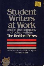STUDENT WRITERS AT WORK AND IN THE COMPANY OF OTHER WRITERS 1986 PDF电子版封面 0312769423 NANCY SOMMERS & DONALD MCQUADE