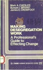 MAKING DESEGREGATION WORK:A PROFESSIONAL'S GUIDE TO EFFECTING CHANGE（1981 PDF版）