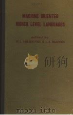 MACHINE ORIENTED HIGHER LEVEL LANGUAGES PDF电子版封面 W.L.VAN DER POEL & L.A.MAARSSE