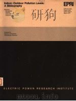 INDOOR-OUTDOOR POLLUTION LEVELS:A BIBLIOGRAPHY 1979 PDF电子版封面