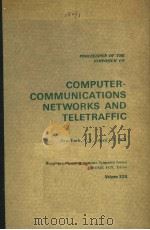 PROCEEDINGS OF THE SYMPOSIUM ON COMPUTER-COMMUNICATIONS NETWORKS AND TELETRAFFIC VOLUME 22 PDF电子版封面 JEROME FOX