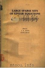 LARGE SPARSE SETS OF LINEAR EQUATIONS PDF电子版封面 0125861508 J.K.REID