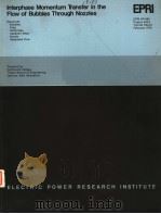 INTERPHASE MOMENTUM TRANSFER IN THE FLOW OF BUBBLES THROUGH NOZZLES 1979 PDF电子版封面