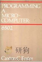 PROGRAMMING A MICROCOMPUTER:6502 PDF电子版封面 0201019957 CAXTON C.FOSTER