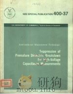 SEMICONCHUCTOR MEASUREMENT TECHNOLOGY:SUPPRESSION OF PREMATURE DIELECTRIC BREAKDOWN FOR HIGH-VOLTAGE PDF电子版封面 ALVIN M.GOODMAN