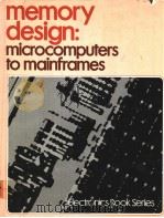 MEMORY DESIGH:MICROCOMPUTERS TO MAINFRAMES PDF电子版封面 0070997187