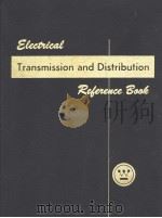 ELECTRICAL TRANSMISSION AND DISTRIBUTION REFERENCE BOOK PDF电子版封面