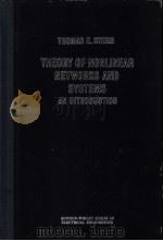 THEORY OF NONLINEAR NETWORKS AND SYSTEMS AN INTRODUCTION PDF电子版封面 THOMAS E.STERN