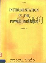 INSTRUMENTATION IN THE POWER INDUSTRY VOLUME 24 PDF电子版封面 0876645201