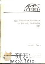 13TH INTERNATIONAL CONFERENCE ON ELECTRICITY DISTRIBUTION 1995 1 PDF电子版封面