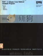 RAP—A SIMPLE CORE REFLOOD ANALYSIS PROGRAM PDF电子版封面 RICHARD N.OEHLBERG ROBERT N.F