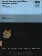 AIRBORNE PARTICULATE RELEASSES FROM LIGHT-WATER REACTORS（ PDF版）