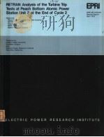 RETRAN ANALYSIS OF THE TURBINE TRIP TESTS AT PEACH BOTTOM ATOMIC POWER STATION UNIT 2 AT THE END OF PDF电子版封面 JOSEPH A.NASER