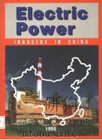 ELECTRIC POWER INDUSTRY IN CHINA 1995 PDF电子版封面