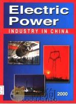 ELECTRIC POWER INDUSTRY IN CHINA  2000（ PDF版）