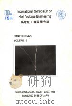 INTERNATIONAL SYMPOSIUM ON HIGH VOLTAGE ENGINEERING PROCEEDINGS  VOLUME 1（ PDF版）