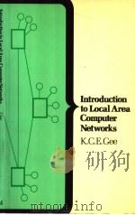 INTRODUCTION TO LOCAL AREA COMPUTER NETWORKS PDF电子版封面 0333346580 K.C.E.GEE