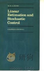 LINEAR ESTIMATION AND STOCHASTIC CONTROL 1977 PDF电子版封面 0412151308 M.H.A.DAVIS