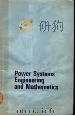 POWER SYSTEMS ENGINEERING AND MATHEMATICS PDF电子版封面 U.G.DNIGHT B.SC.(ENG)PH.D.M.I.