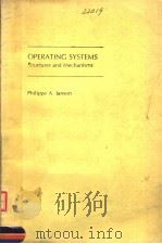 OPERATING SYSTEMS STRUCTURES AND MECHANISMS PDF电子版封面 012380230X PHILIPPE A.LANSON
