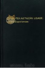 COMPUTER NETWORK USAGE:RECENT EXPERIENCES PDF电子版封面 044487982X