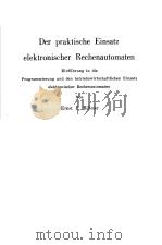 DER PRAKTISCHE EINSATZ ELEKTRONISCHER RECHENAUTOMATEM PDF电子版封面 ERNST P.BILLETER
