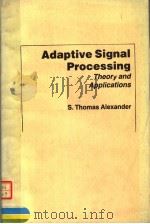 ADAPTIVE SIGNAL PROCESSING THEORY AND APPLICATIONS PDF电子版封面 0387963804