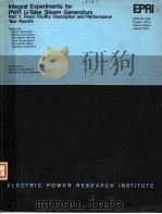 INTEGRAL EXPERIMENTS FOR PWR U-TUBE STEAM GENERATORS PART 1:FREON FACILITY DESCRIPTION AND PERFORMA PDF电子版封面 G.ADAMS D.DUFFY B.LAPSON R.