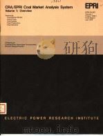CRA/EPRI COAL MARKET ANALYSIS SYSTEM VOLUME 1:OVERVIEW PDF电子版封面