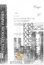 1994 SESSION PAPERS GROUP POWER SYSTEM PLANNING AND DEVELOPMENT 37 PDF电子版封面
