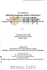 PROCEEDINGS OF 1994 INTERNATIONAL JOINT CONFERENCE:26TH SYMPOSIUM ON ELECTRICAL INSULATING MATCRIALS PDF电子版封面
