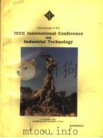 PROCEEDINGS OF THE IEEE INTERNATIONAL CONFERENCE ON INDUSTRIAL TECHNOLOGY（ PDF版）