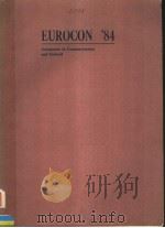 EUROCON'84 COMPUTERS IN COMMUNICATION AND CONTROL PDF电子版封面