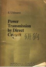 POWER TRANSMISSION BY DIRECT CURRENT PDF电子版封面