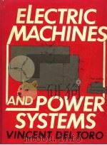 ELECTRIC MACHINES AND POWER SYSTEMS PDF电子版封面 0132487098