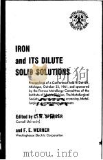 IRON AND ITS DILUTE SOLID SOLUTIONS PDF电子版封面
