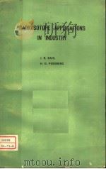 RADIOISOTOPE APPLICATIONS IN INDUSTRY PDF电子版封面 J.B.DAHL H.G.FORSBERG