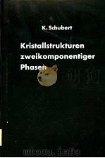 KRISTALLSTRUKTUREN ZWEIKOMPONENTIGER PHASEN（ PDF版）