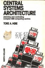 CENTRAL SYSTEMS ARCHITECTURE PDF电子版封面 0444861637