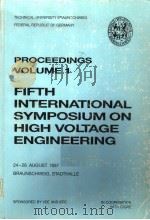 PROCEEDINGS  VOLUME 1 FIFTH INTERNATIONAL SYMPOSIUM ON HIGH VOLTAGE ENGINEERING（ PDF版）