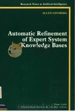 AUTOMATIC REFINEMENT OF EXPERT SYSTEM KNOWLEDGE BASES PDF电子版封面 0273087940