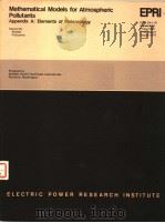 MATHEMATICAL MODELS FOR ATMOSPHERIC POLLUTANTS APPENDIX A:ELEMENTS OF METEOROLOGY（ PDF版）