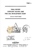 FINAL REPORT CAPILLARY MATRIX AND FUEL CELL DEVELOPMENT STUDY PART 2 PDF电子版封面