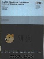 GLASS II-GLOBAL-LOCAL FINITE ELEMENT ANALYSIS OF STRUCTURAL SYSTEMS PDF电子版封面