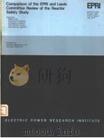 COMPARISON OF THE EPRI AND LEWIS COMMITTEE REVIEW OF THE REACTOR SAFETY STUDY PDF电子版封面