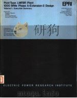 POOL-TYPE LMFBR PLANT 1000 MWE PHASE A-EXTENSION-2 DESIGN  VOLUME 1:EXECUTIVE SUMMARY（ PDF版）