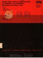 SODIUM-SULFUR BATTERY SUPPORTING R&D:AN EVALUATION OF AN ALTERNATIVE ELECTROLYTE AND BATTERY PRICE PDF电子版封面