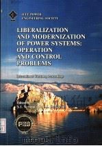 LIBERALIZATION AND MODERNIZATION OF POWER SYSTEMS:OPERATION AND CONTROL PROBLEMS PDF电子版封面 5939080138 N.I.VOROPAI AND E.J.HANDSCHIN