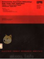 ENVIRONMENTAL ASSESSMENT METHODOLOGY:SOLAR POWER PLANT APPLICATIONS VOLUME 3:ENVIRONMENTAL IMPACT A PDF电子版封面